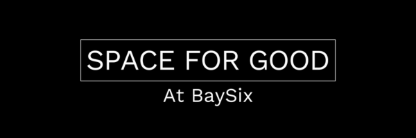 Space for good at Baysix header